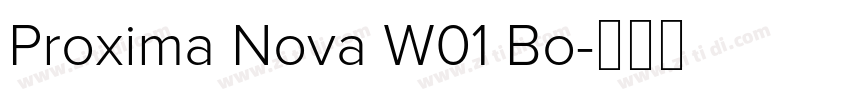 Proxima Nova W01 Bo字体转换